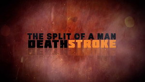 Still from The Split of a Man: Deathstroke