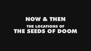 Still from Now & Then: The Locations of The Seeds of Doom