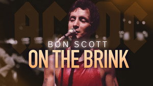 Still from On the Brink - Bon Scott