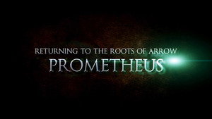 Still from Returning to the Roots of Arrow: Prometheus