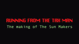 Still from Running from the Tax Man: The Making of The Sun Makers