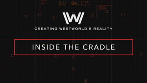 Still from Creating Westworld's Reality: Inside the Cradle