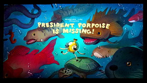 Still from President Porpoise Is Missing!