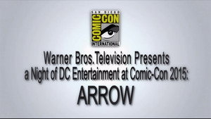 Still from Arrow: 2015 Comic-Con Panel