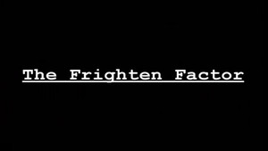 Still from The Frighten Factor