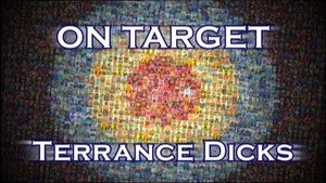 Still from On Target: Terrance Dicks