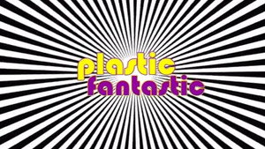 Still from Plastic Fantastic