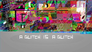 Still from A Glitch Is a Glitch