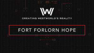 Still from Creating Westworld's Reality: Fort Forlorn Hope