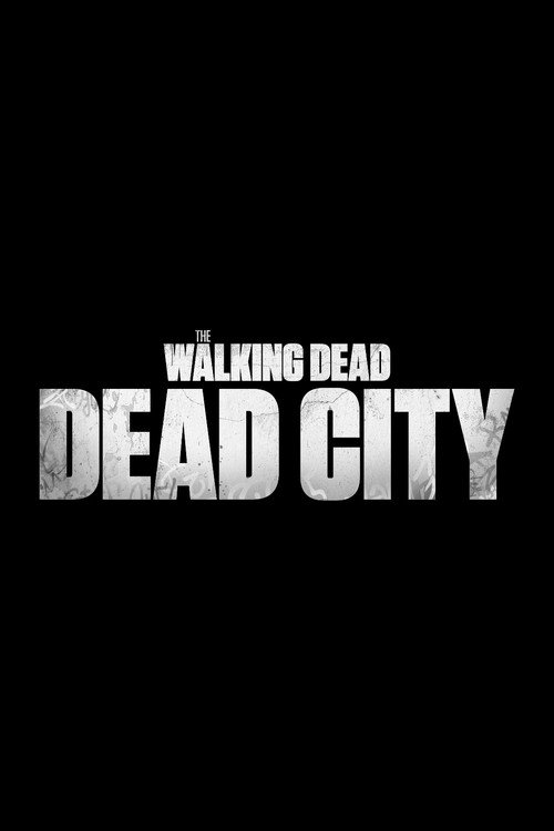 Poster of The Walking Dead: Dead City