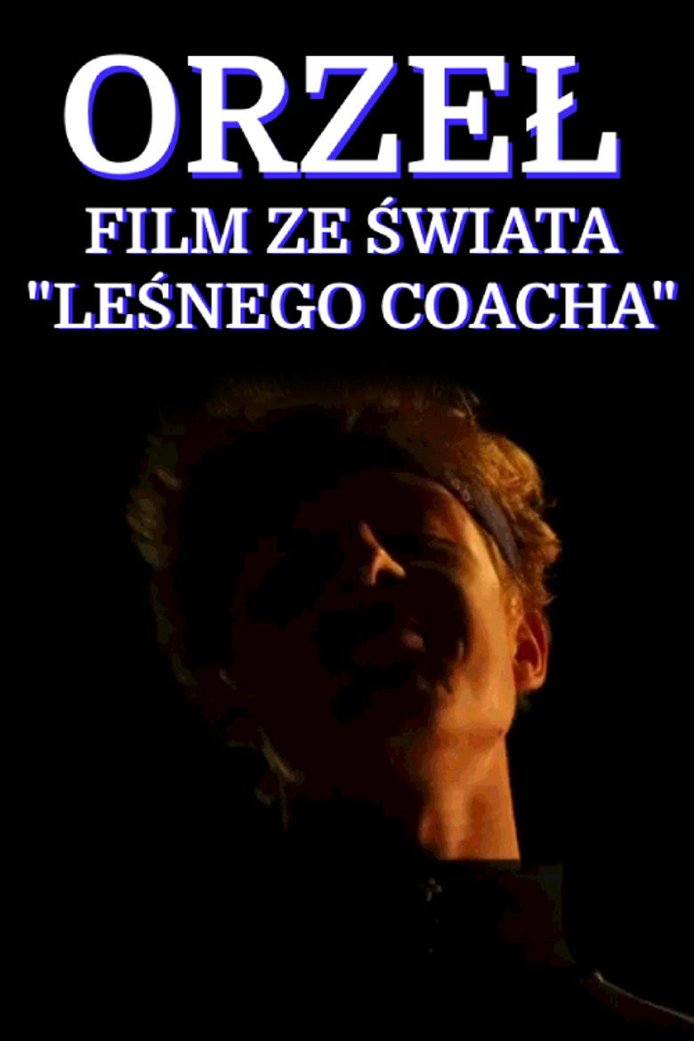 ORZEŁ - HISTORIA ZE ŚWIATA LEŚNEGO COACHA
