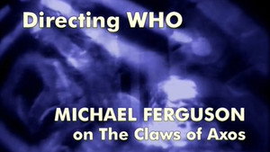 Still from Directing Who: Michael Ferguson on The Claws of Axos
