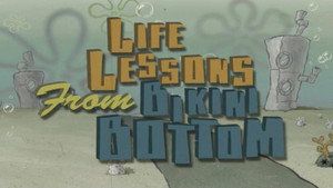 Still from Life Lessons from Bikini Bottom
